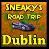 Sneaky's Road Trip - Dublin